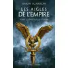 Image de Les aigles de l'Empire Tome 1 : l'aigle de la légion Simon Scarrow