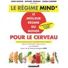 Image de Le régime Mind* - le meilleur régime du monde pour le cerveau Carole Garnier, Raphaël Gruman, Anne Dufour