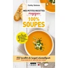 Image de Mes petites recettes magiques : 100% soupes - 100 recettes de soupes aromatiques pour mincir et rester en forme Cathy Selena
