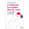 Image de Comment le rendre fou (de vous) : les caresses magiques que chaque femme devrait connaître Gérard Leleu