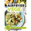 Image de Mon airfryer végé : 72 recettes complètes en moins de 30 min Niki Webster
