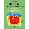 Image de "Marmite norvégienne", la magie de la cuison low-tech en caisson isolant : 60 recettes végétariennes en mode économie d'énergie Raphaële Vidaling
