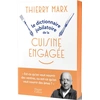 Image de Le dictionnaire jubilatoire de la cuisine engagée Thierry Marx