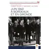 Image de Juin 1940 a bordeaux et en gironde Bernard Lachaise, Hubert Bonin