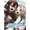 Image de Les 100 petites amies qui t'aiiiment à en mourir Tome 13 Rikito Nakamura, Yukiko Nozawa