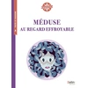 Image de Méduse au regard effroyable Viviane Koenig, Isabelle Antonini, Annette Marnat, Alexandra Lalanne