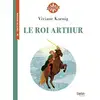 Image de Le roi arthur Viviane Koenig, Isabelle Antonini, Isabelle Fiorotto, Olivia Sautreuil