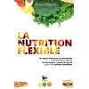 Image de La nutrition flexible Bastien Wagener