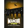 Image de Le manoir - saison 2 - l'exil Tome 6 : le château de la révélation Evelyne Brisou-Pellen