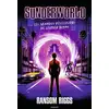 Image de Sunderworld, Tome 01 Ransom Riggs
