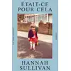 Image de Était-ce pour cela Hannah Sullivan