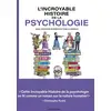Image de L'Incroyable histoire de la psychologie Pascal Magnat, Jean-François Marmion