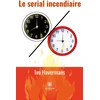 Image de Le serial incendiaire Ivo Havermans