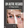 Image de Un autre regard Philippe Bouthier