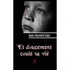 Image de Et doucement coule sa vie Gaby Anaïs-Henriette
