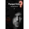 Image de Pourquoi Victor ? Herald Brend