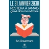 Image de Le 31 janvier 2030 restera à jamais gravé dans ma mémoire Ivo Havermans