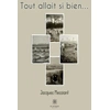Image de Tout allait si bien Jacques Messiant