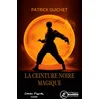 Image de La ceinture noire magique Patrick Guichet