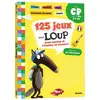 Image de 125 jeux avec Loup - Du CP vers le CE1 - 2026 Eléonore Thuillier, Orianne Lallemand