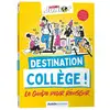 Image de Destination collège ! le guide pour réussir - sciences et vie junior Hélène Marie Argouse