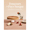 Image de Douceurs du pays basque : gourmandises de la maison Pariès Marie-Catherine De La Roche