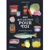 Image de Moi qui l'ai fait pour toi : 40 recettes de famille Caroline Suarez