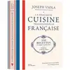 Image de La délicieuse cuisine traditionnelle française : 150 recettes classiques et qu'on aime : histoire et savoir-faire Joseph Viola, Philippe Toinard