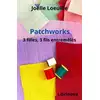 Image de Patchworks : 3 filles, 3 fils entremêlés Joëlle Loeuille