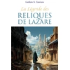 Image de La Légende des reliques de Lazare Guillem N. Tournou