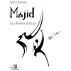 Image de Majid : Le chemin d'Azza Felix Chabaud