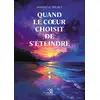 Image de Quand le coeur choisit de s'éteindre