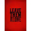 Image de Leave them alone - histoire complète Collectif