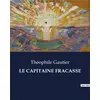 Image de LE CAPITAINE FRACASSE Théophile Gautier
