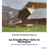 Image de La Grande Peur dans la Montagne : Un roman de Charles-Ferdinand Ramuz Charles-Ferdinand Ramuz
