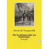 Image de De la démocratie en Amérique : Volume I