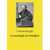 Image de La sociologie de Proudhon Célestin Bouglé