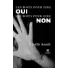 Image de Les mots pour dire oui Les mots pour dire non Joëlle Amsili