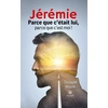 Image de Jérémie : Parce que c'était lui, parce que c'est moi ! Christophe Delporte