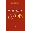 Image de Partout à la fois Claude Haza