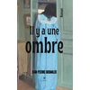 Image de Il y a une ombre