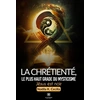 Image de La chrétienté,le plus haut grade du mysticisme Noëlla K. Cecilia