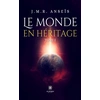 Image de Le monde en héritage : Tome I