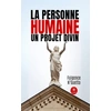 Image de La Personne humaine un projet divin