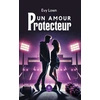 Image de Un amour protecteur