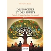 Image de Des racines et des fruits - Partie 1 : L'orage, la pluie, l'arc-en-ciel