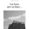 Image de Cent heurts après ton départ ...