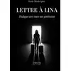 Image de Lettre à Lina Faride Mbark-Spinn
