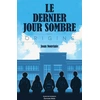 Image de Le Dernier Jour sombre Partie I : Origins