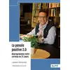 Image de La pensée positive 2.0 - Reprogrammez votre cerveau en 21 Jours